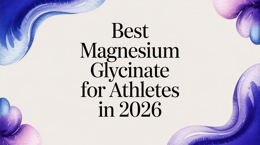 Best Magnesium Glycinate for Athletes in 2026
